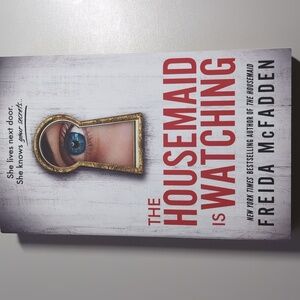 The Housemaid is Watching by Freida McFadden